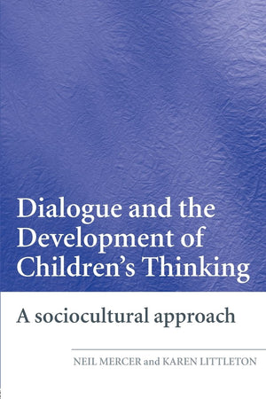 Dialogue and the Development of Children's Thinking: A Sociocultural Approach,Used