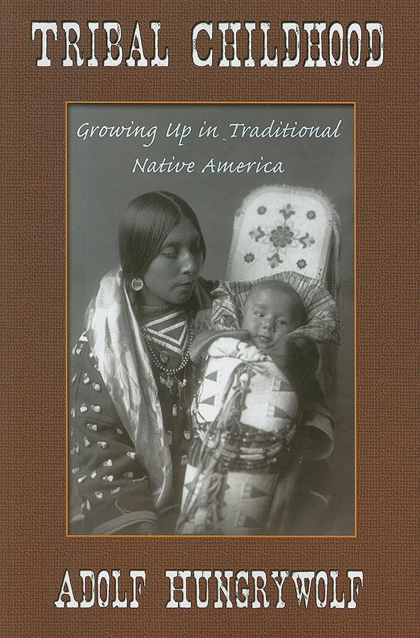 Tribal Childhood: Growing Up in Traditional Native America,Used