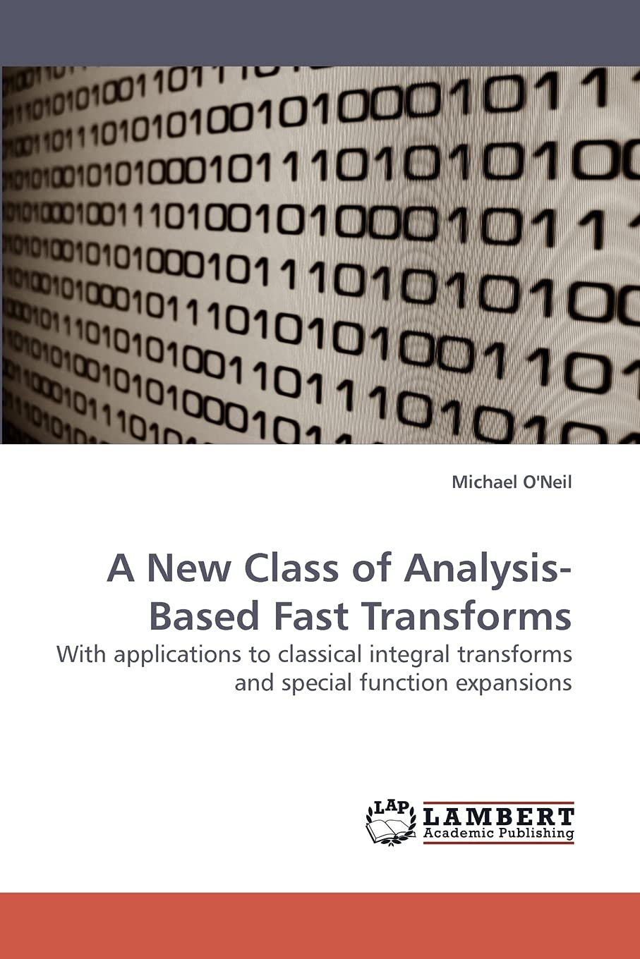A New Class of AnalysisBased Fast Transforms: With applications to classical integral transforms and special function expansion,Used