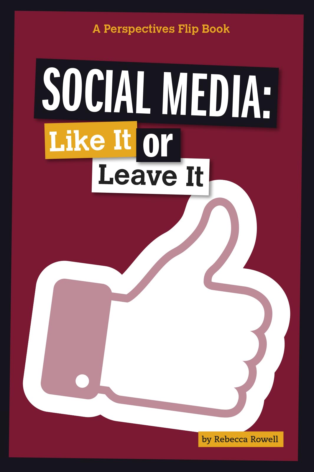 Social Media: Like It or Leave It (Perspectives Flip Book) (Perspectives Flip Books: Issues),Used