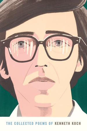 The Collected Poems of Kenneth Koch,New