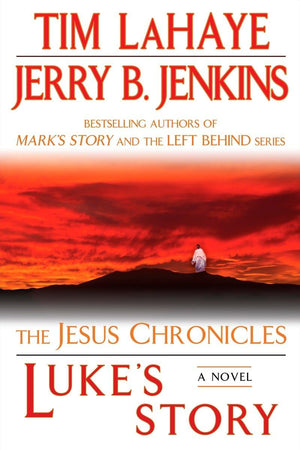 Luke's Story: The Jesus Chronicles,New