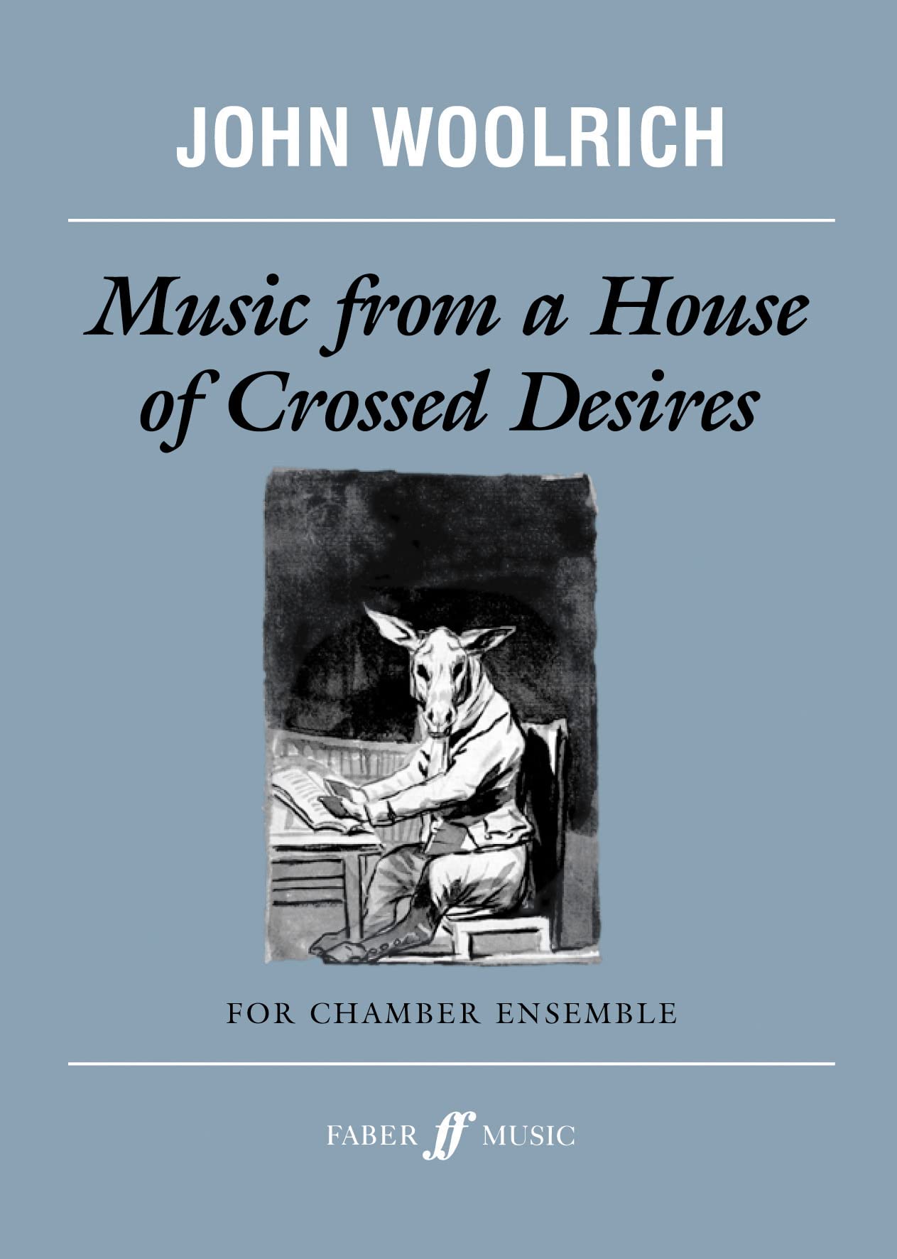 Music from a House of Crossed Desires (Faber Edition),Used