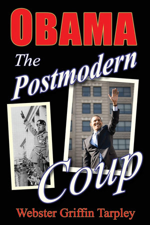 Obama: The Postmodern Coup  Making Of A Manchurian Candidate