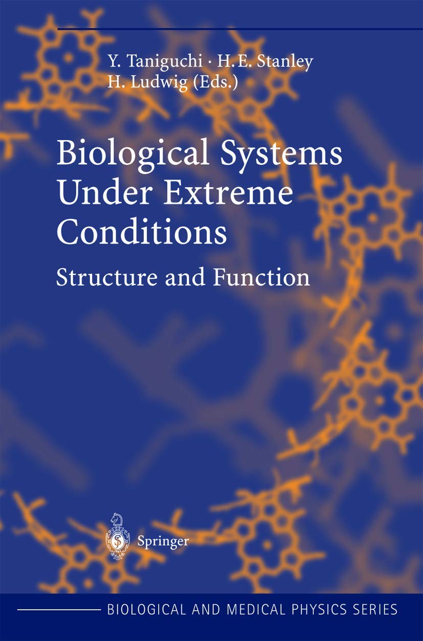 Structure and Function of Biological Systems Under Extreme Conditions,Used