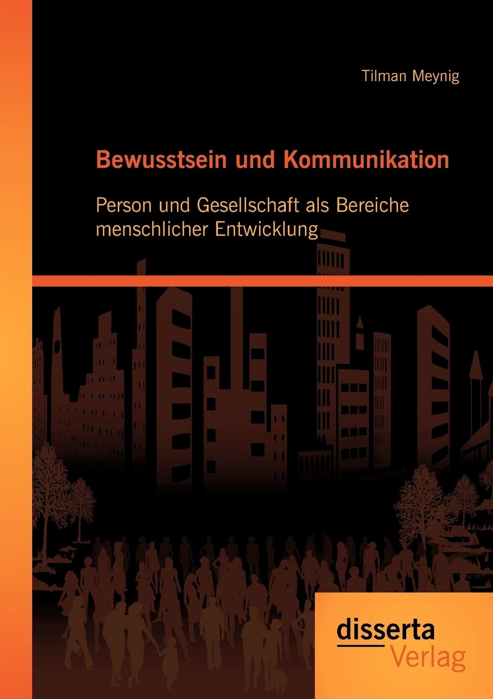 Bewusstsein und Kommunikation: Person und Gesellschaft als Bereiche menschlicher Entwicklung (German Edition),Used