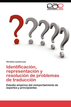 Identificacin, representacin y resolucin de problemas de traduccin: Estudio emprico del comportamiento de expertos y p,Used