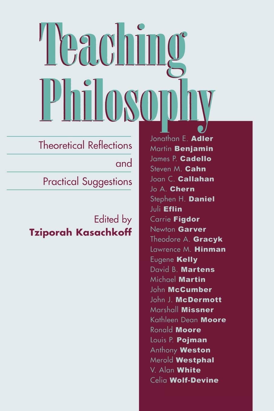 Teaching Philosophy: Theoretical Reflections and Practical Suggestions,Used