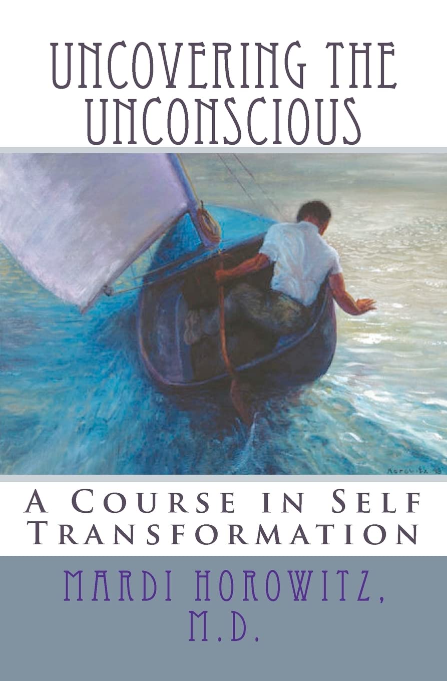Uncovering The Unconscious: A Course In Self Transformation,Used