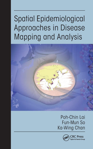 Spatial Epidemiological Approaches in Disease Mapping and Analysis,Used