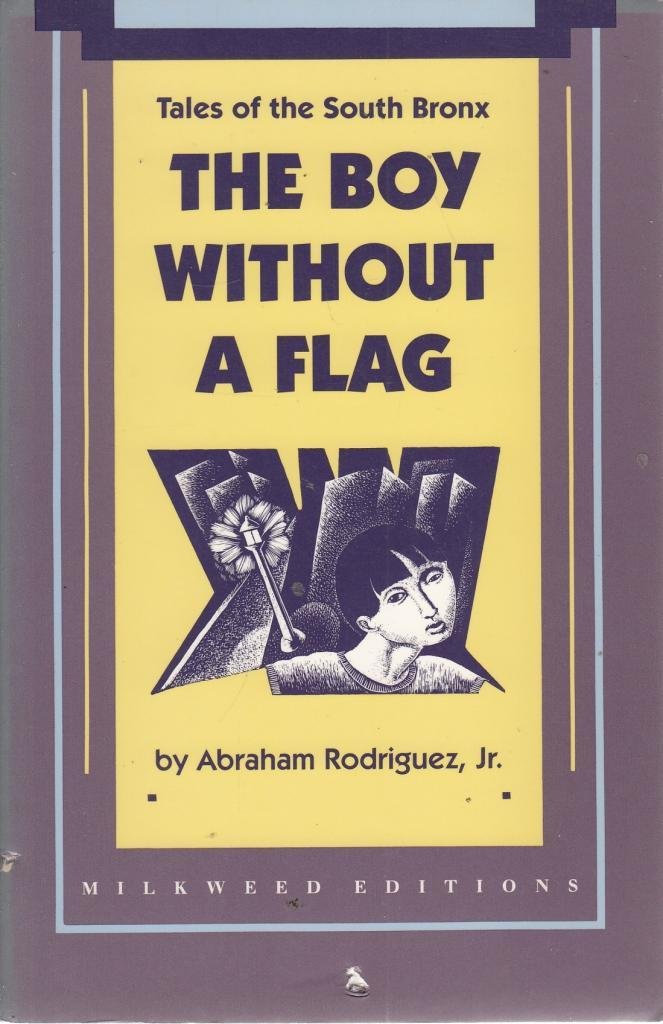 The Boy Without a Flag: Tales of the South Bronx,New