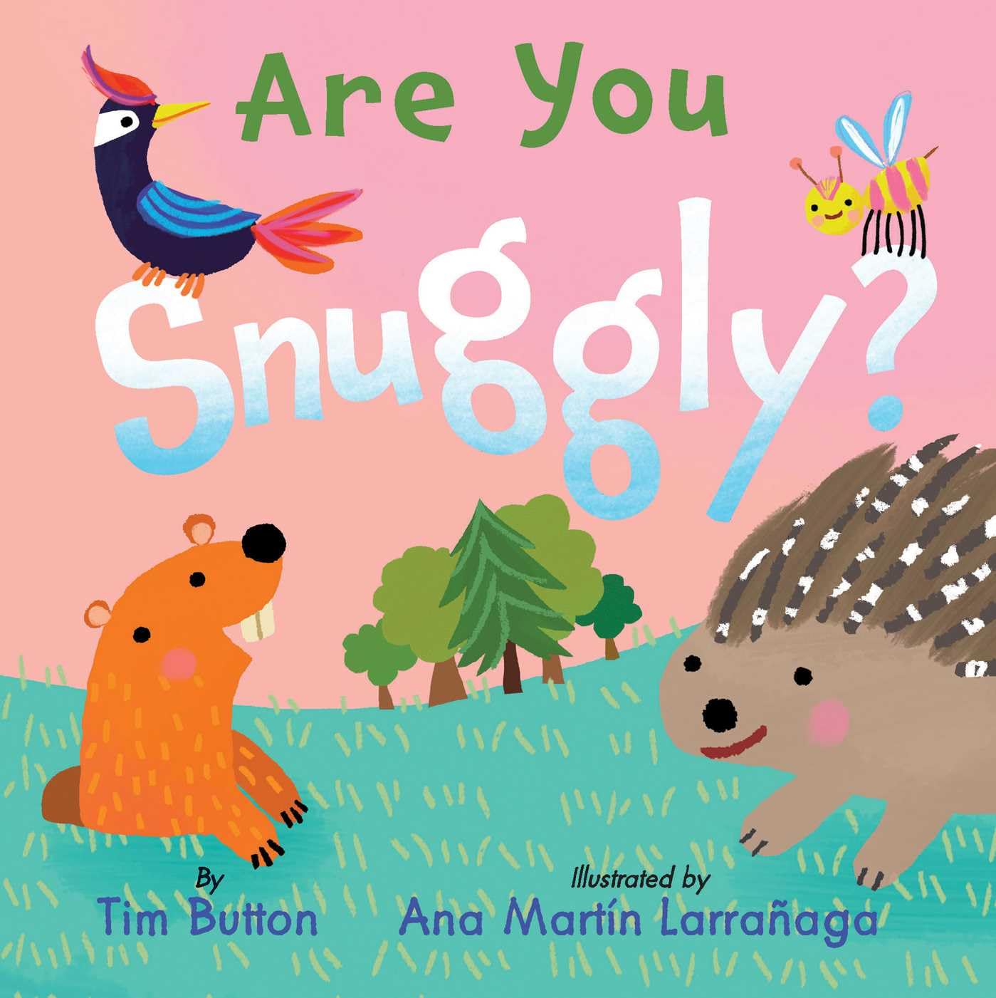 Are You Snuggly?: (Interactive ReadAloud With Novelty Mirror) (ItS You! Books)
