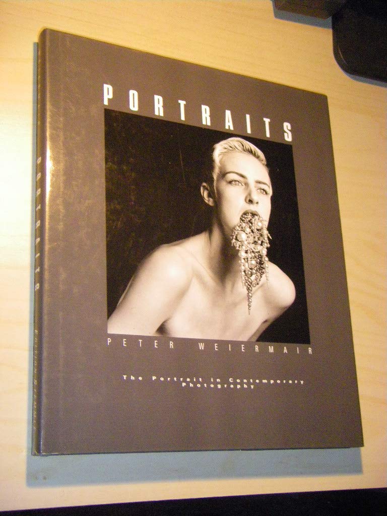 PORTRAITS: The Portrait in Contemporary Photography.,Used