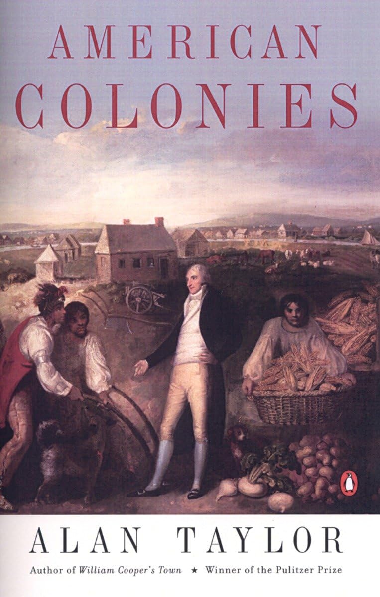 American Colonies: The Settling Of North America, Vol. 1
