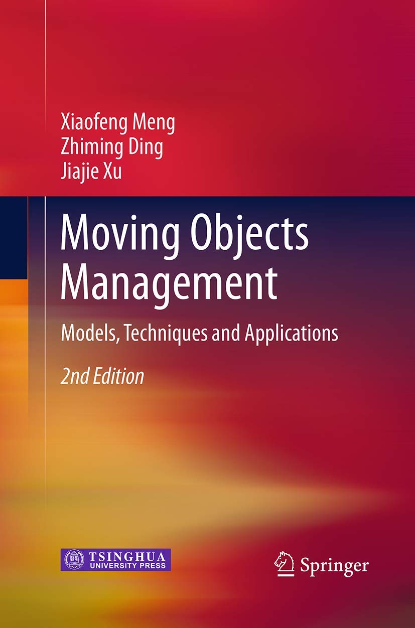 Moving Objects Management: Models, Techniques and Applications,Used