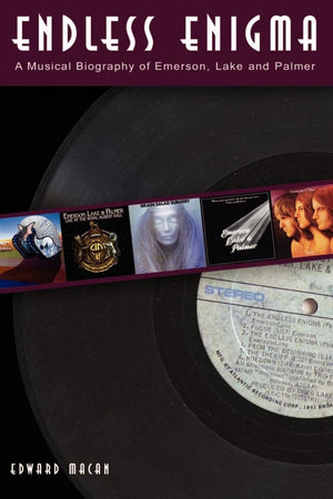 Endless Enigma: A Musical Biography Of Emerson, Lake And Palmer (Feedback Series In Contemporary Music, Vol. 4),Used