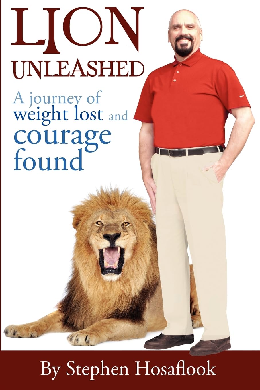 Lion Unleashed: A Journey Of Weight Lost And Courage Found,Used
