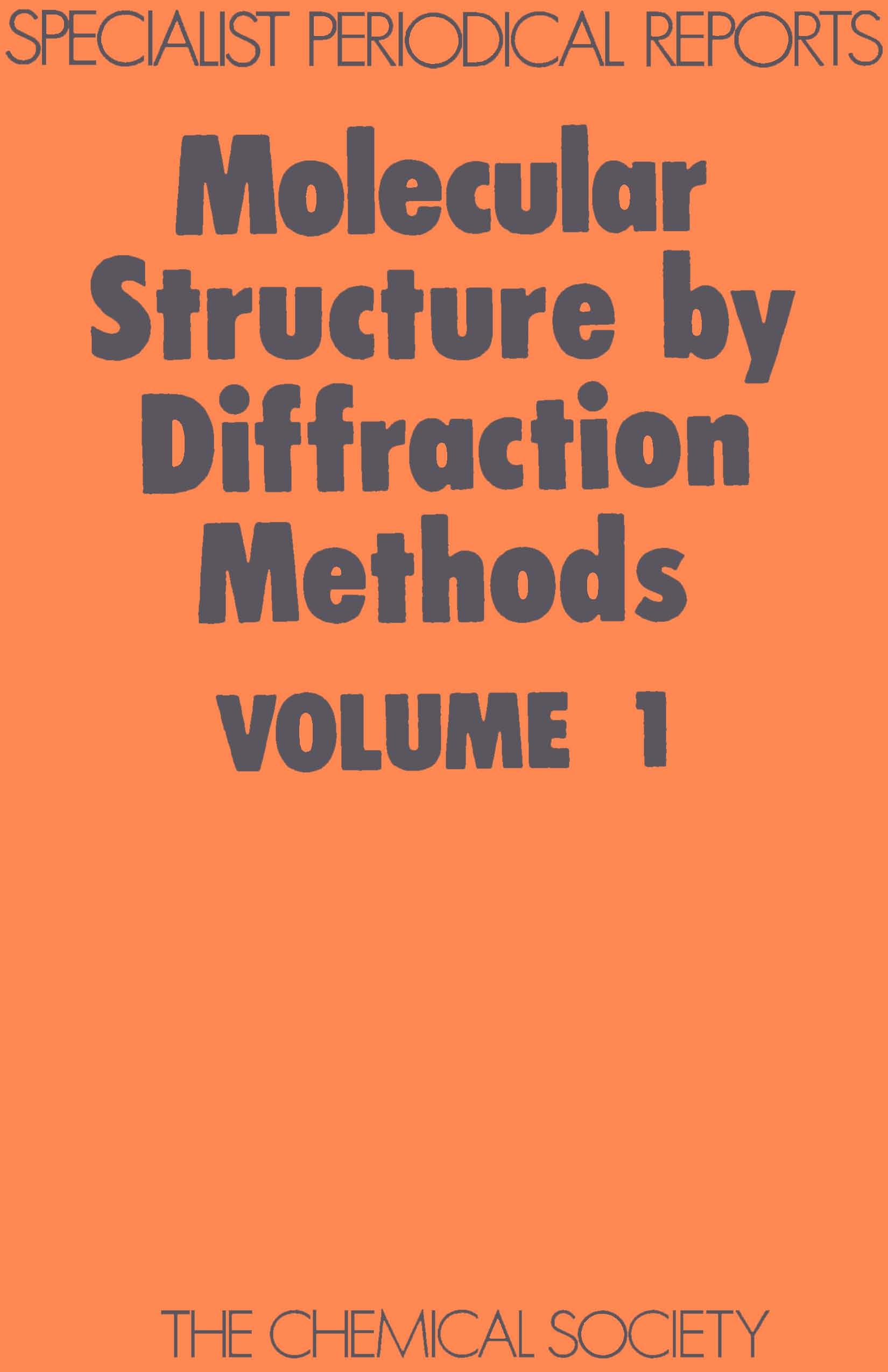 Molecular Structure by Diffraction Methods: Volume 1 (Specialist Periodical Reports),Used