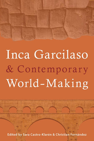 Inca Garcilaso and Contemporary WorldMaking (Pitt Illuminations),Used