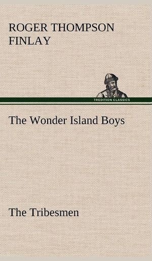 The Wonder Island Boys: The Tribesmen,Used