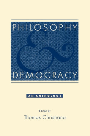 PHILOSOPHY DEMOCRACY P: An Anthology,New