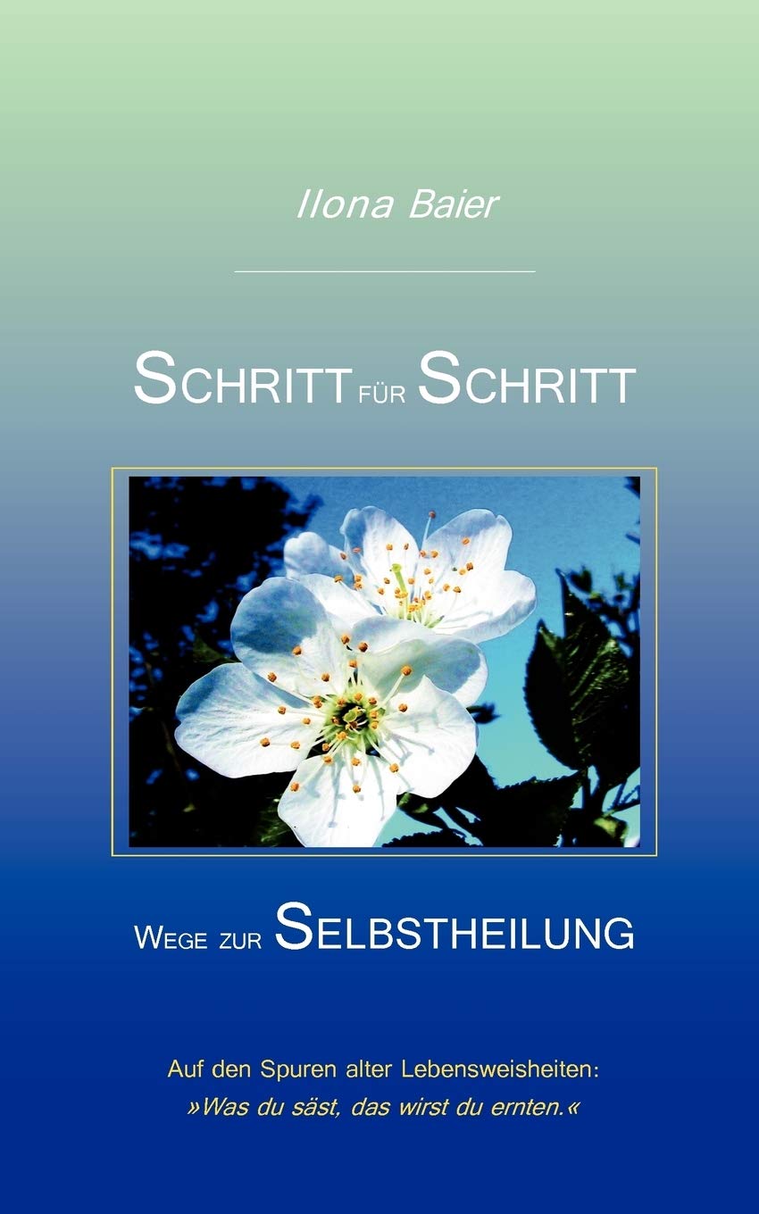Schritt fr Schritt: Wege zur Selbstheilung (German Edition),Used