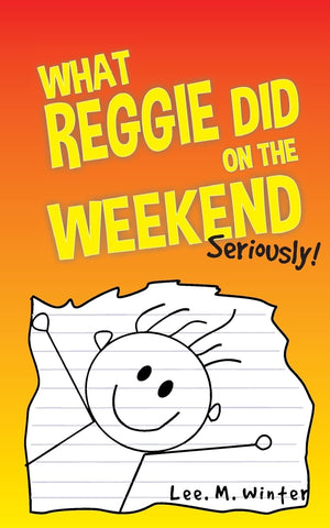 What Reggie Did on the Weekend: Seriously! (The Reggie Books),Used