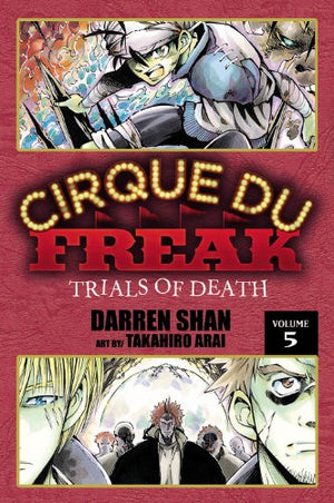 Cirque Du Freak: The Manga, Vol. 5: Trials Of Death (Cirque Du Freak: The Manga, 5)
