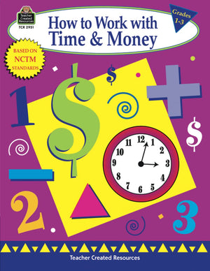 How to Work with Time and Money, Grades 13 (Math How To...),Used