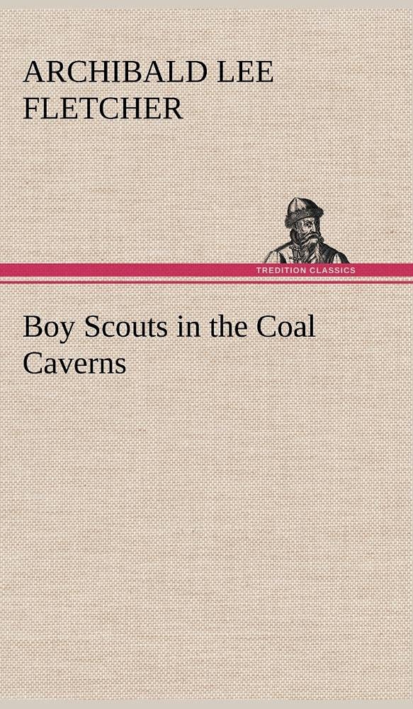 Boy Scouts in the Coal Caverns,Used