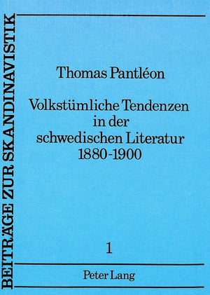 Volkstmliche Tendenzen in der schwedischen Literatur 18801900: Soziologische, ideengeschichtliche, literarische Hintergrnde (Be,Used