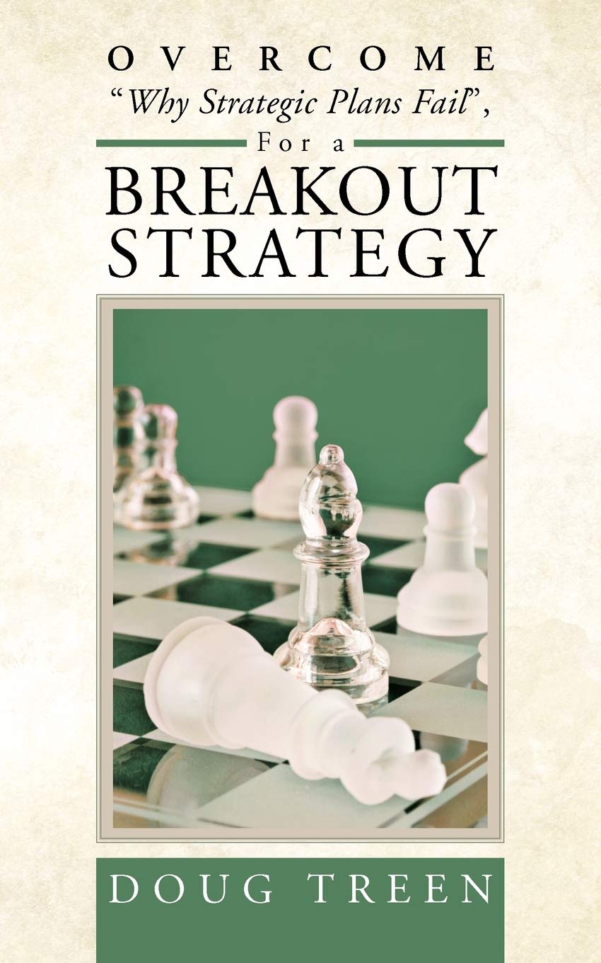 Overcome 'Why Strategic Plans Fail', For A Breakout Strategy,Used