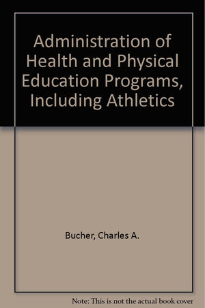 Administration of health and physical education programs, including athletics,Used