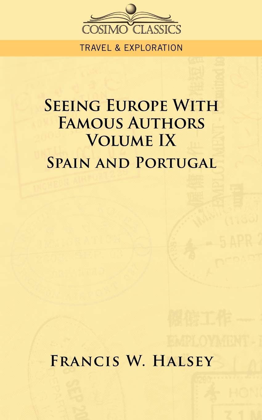 Seeing Europe With Famous Authors: Spain and Portugal,Used