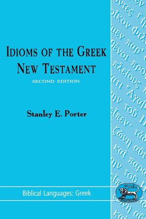 Idioms of the Greek New Testament (Biblical Languages: Greek),New