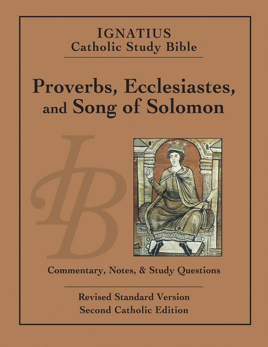 Proverbs, Ecclesiastes, and Song of Solomon (Ignatius Catholic Study Bible),Used