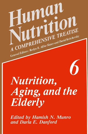 Nutrition, Aging, and the Elderly (Human Nutrition, 6)
