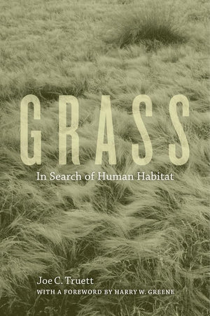 Grass: In Search of Human Habitat (Volume 11) (Organisms and Environments),Used