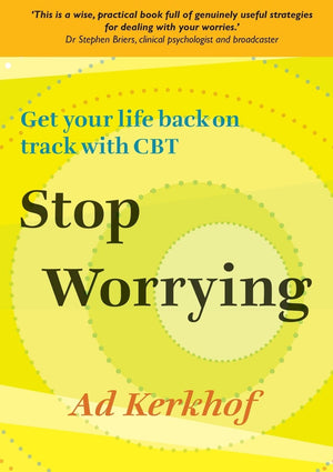 Stop Worrying: Get Your Life Back On Track With Cbt: Get Your Life Back On Track With Cbt,Used