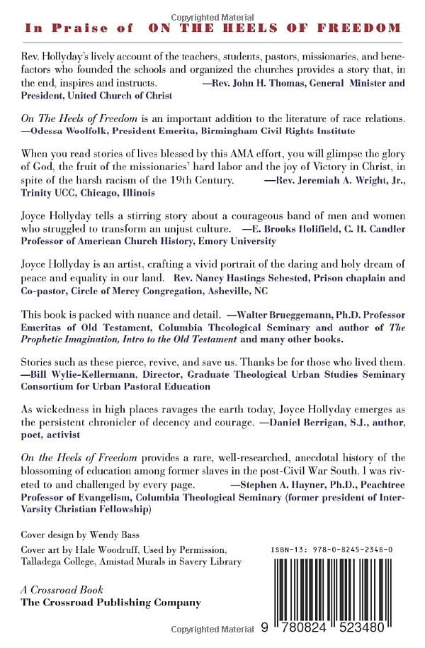 On The Heels Of Freedom: The American Missionary Association'S Bold Campaign To Educate Minds, Open Hearts, And Heal The Soul Of,Used