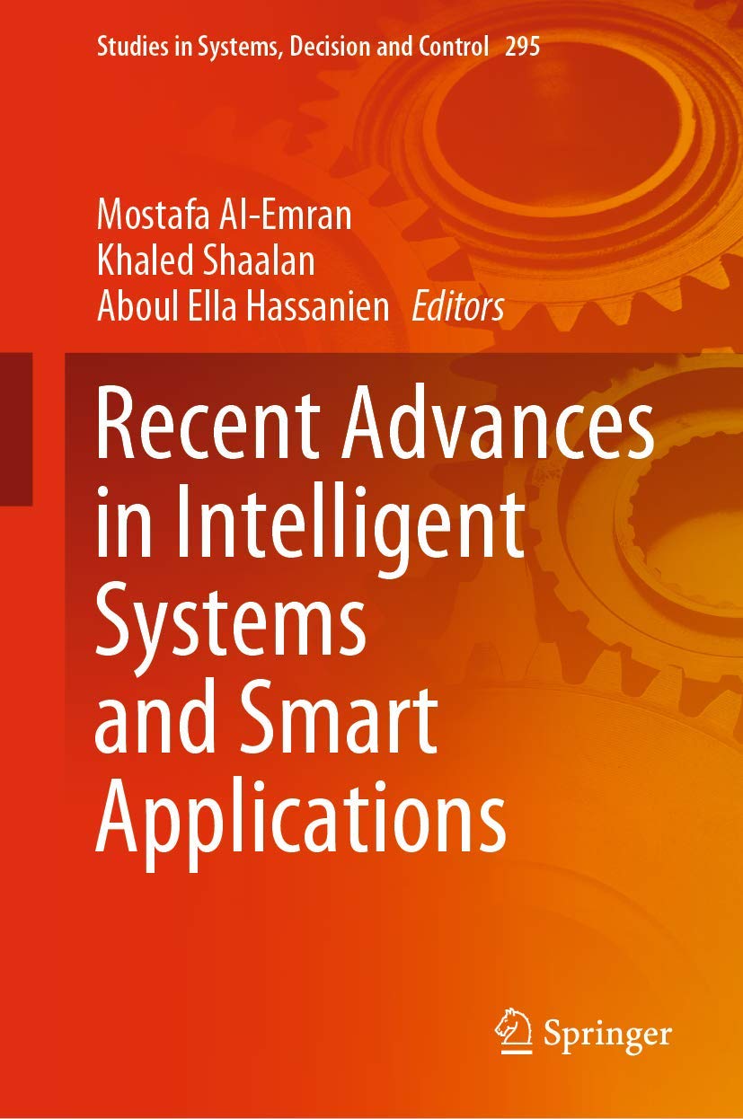 Recent Advances in Intelligent Systems and Smart Applications (Studies in Systems, Decision and Control, 295),Used