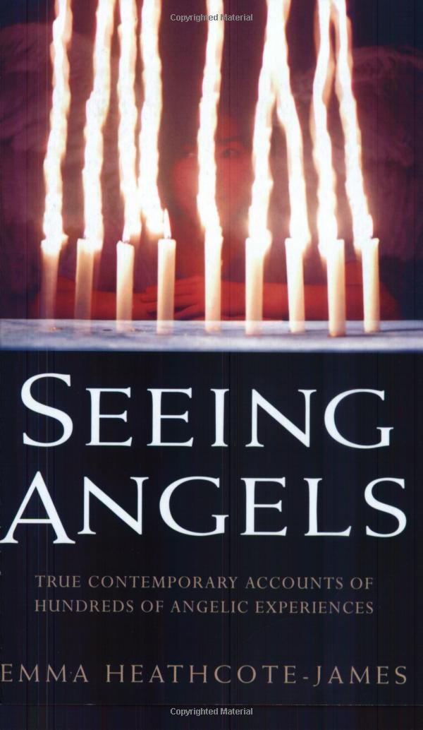 Seeing Angels: True Contemporary Accounts of Hundreds of Angelic Experiences,Used