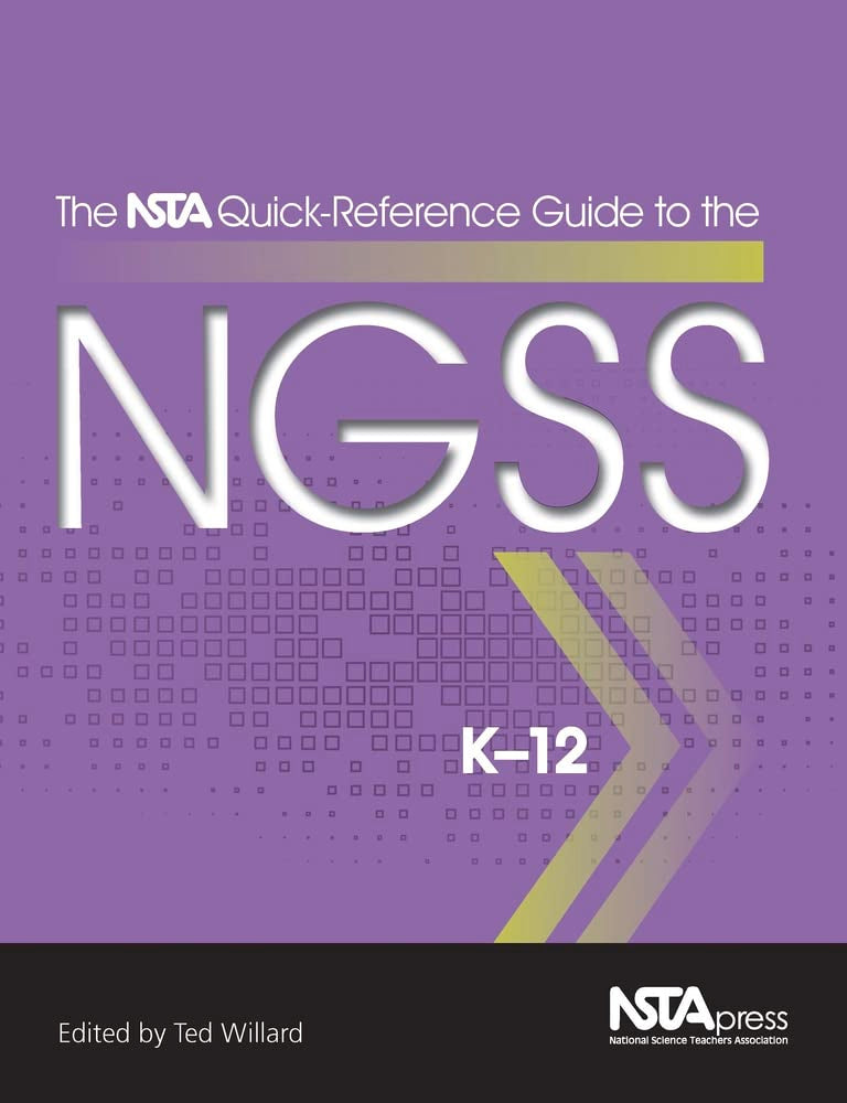 The NSTA QuickReference Guide to the NGSS, K12,Used