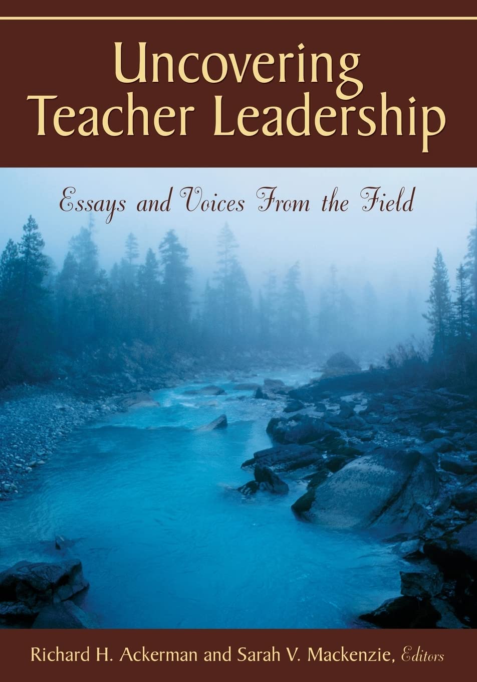 Uncovering Teacher Leadership: Essays and Voices From the Field,Used