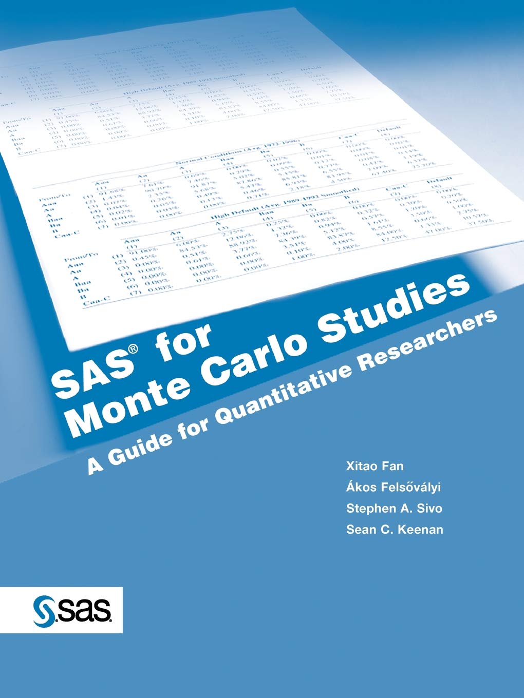 SAS for Monte Carlo Studies: A Guide for Quantitative Researchers,Used