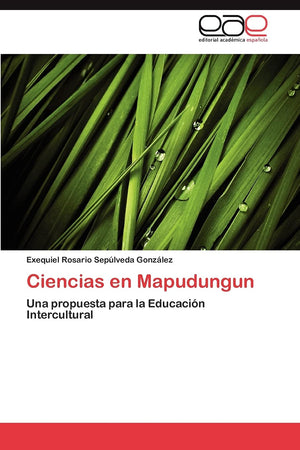 Ciencias en Mapudungun: Una propuesta para la Educacin Intercultural (Spanish Edition),Used