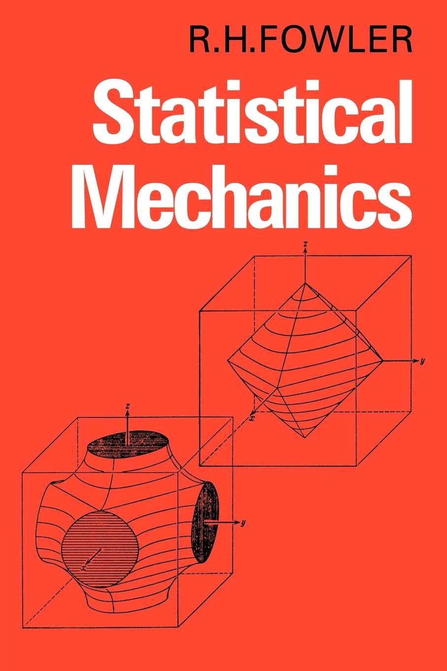 Statistical Mechanics: The Theory of the Properties of Matter in Equilibrium,Used