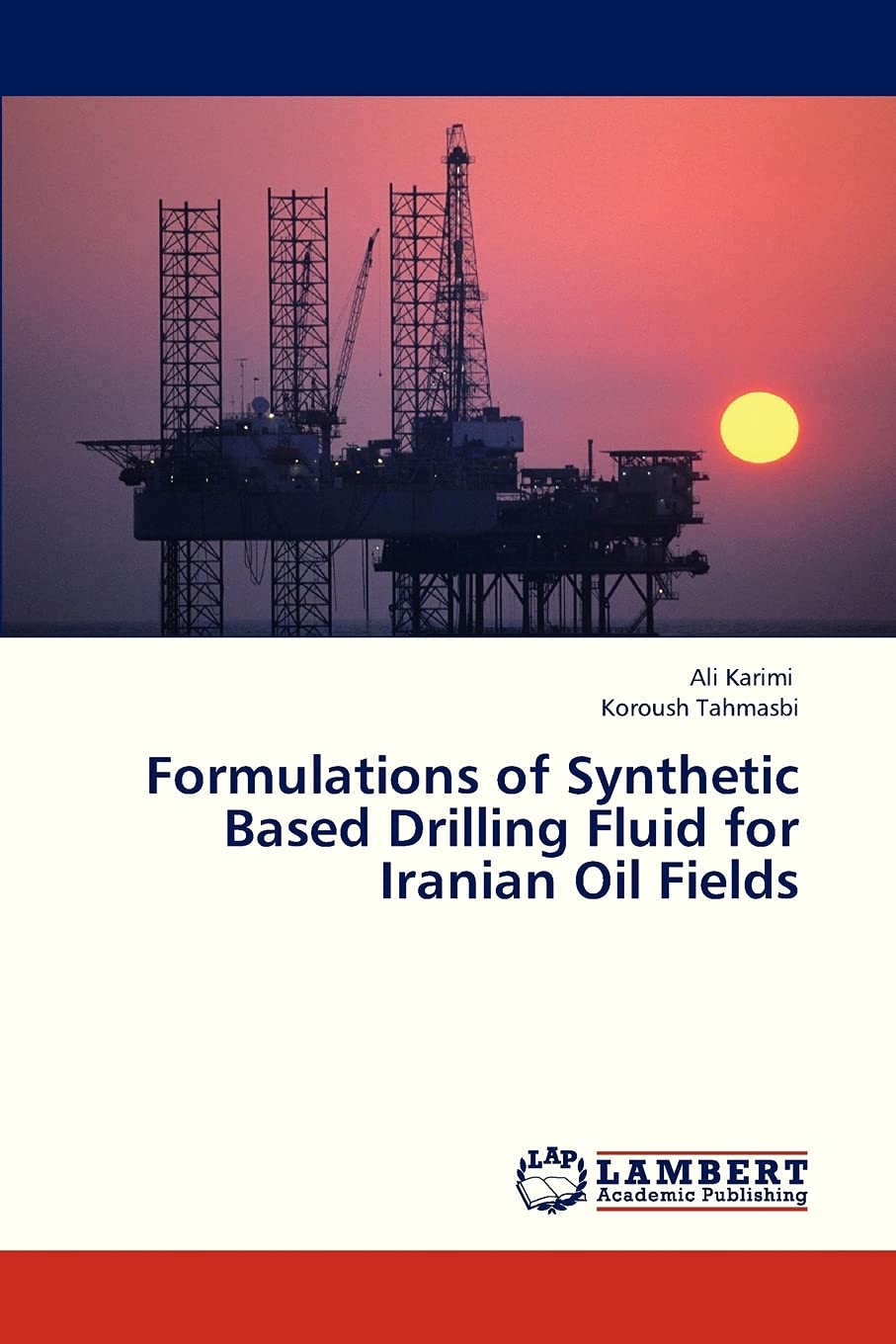 Formulations of Synthetic Based Drilling Fluid for Iranian Oil Fields,Used