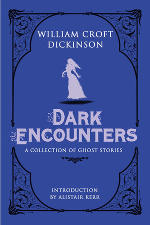 Dark Encounters: A Collection of Ghost Stories,Used
