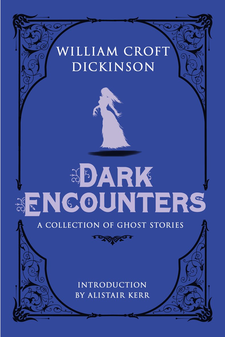 Dark Encounters: A Collection of Ghost Stories,Used